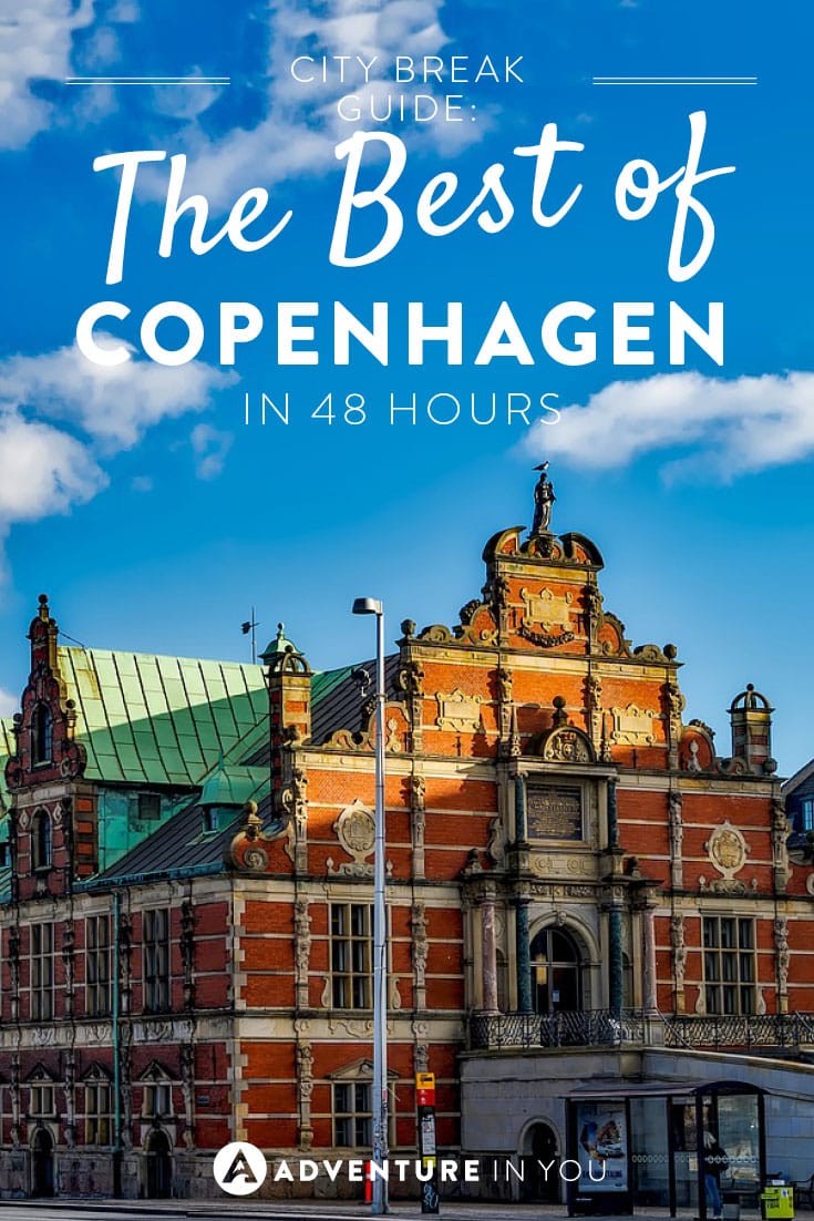 Copenhagen Travel | Discover the best of Copenhagen in 48 hours