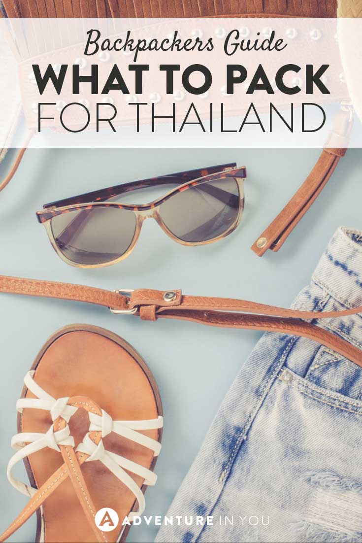 A complete list of what to pack for your next trip to Thailand