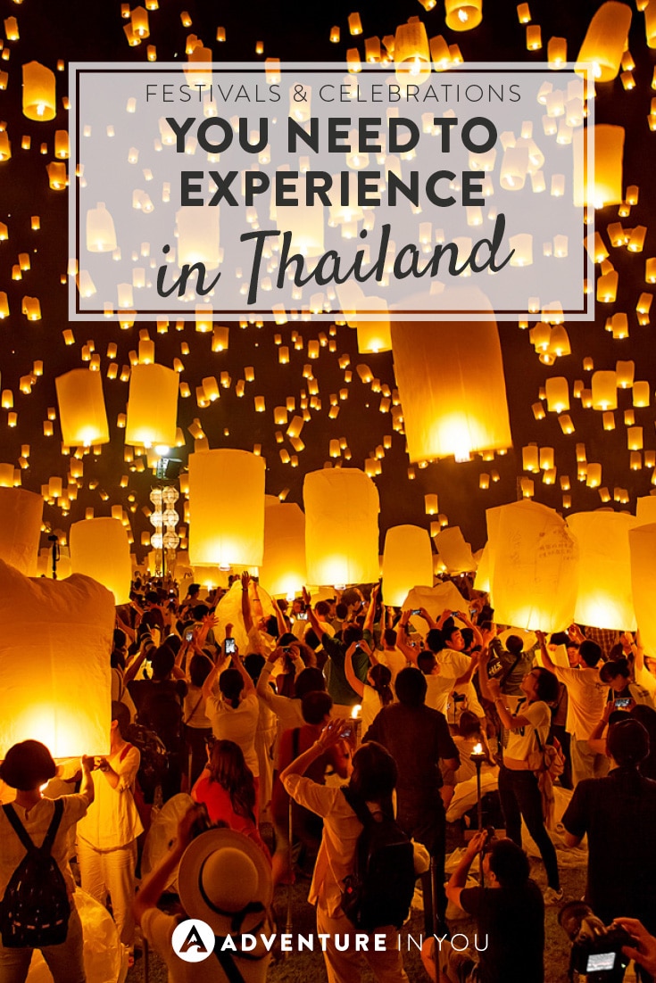 We love cultural experiences while travelling! So here are festivals and celebrations you need to experience in Thailand