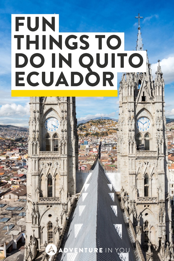 Heading to Quito in Ecuador? Check out these fun things to do there!