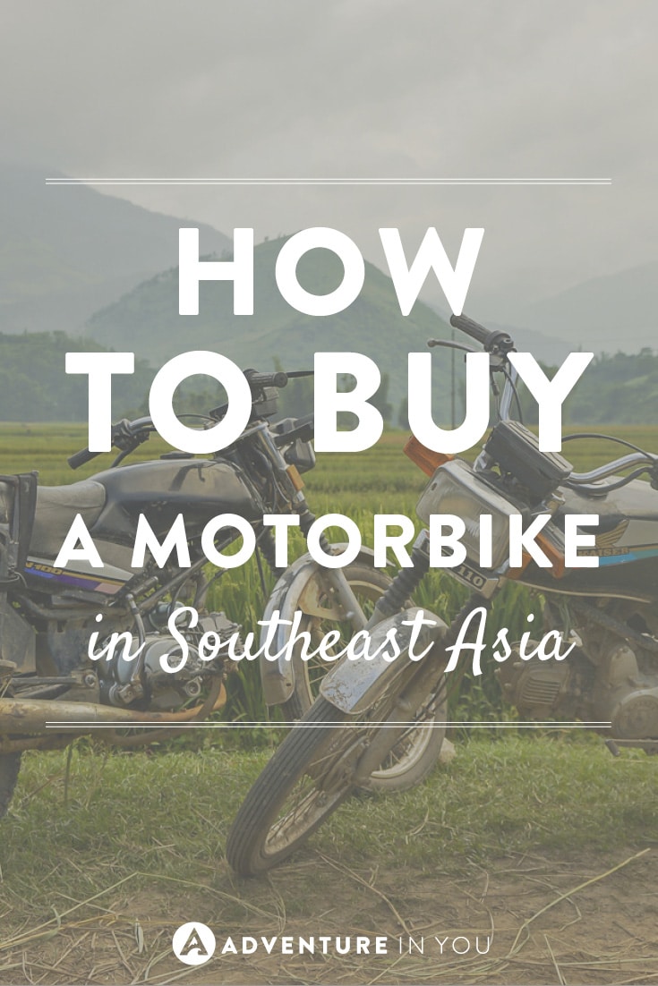We love to get around by motorbike, so here is a guide on how to buy one in Southeast Asia