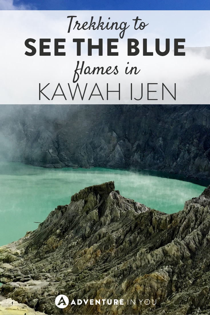 One experience you have to have in Indonesia is trekking Kawah Ijen!
