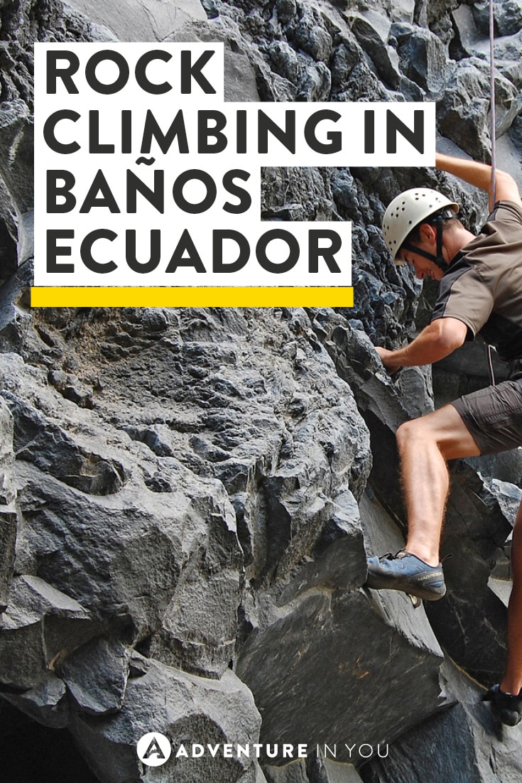 Banos Ecuador is a stunning town full of adventures. Read about our experience climbing up Lava cliffs