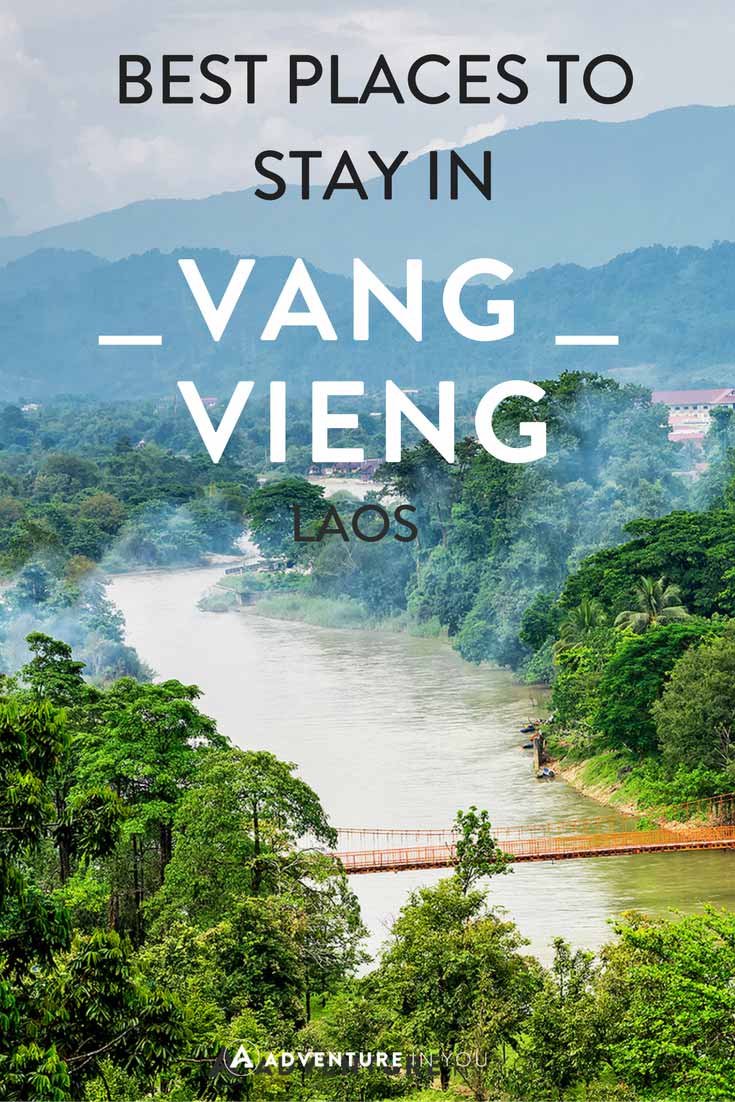 Vang Vieng Laos | Looking for the best place to stay while in Vang Vieng, Laos? Here are our recommendations
