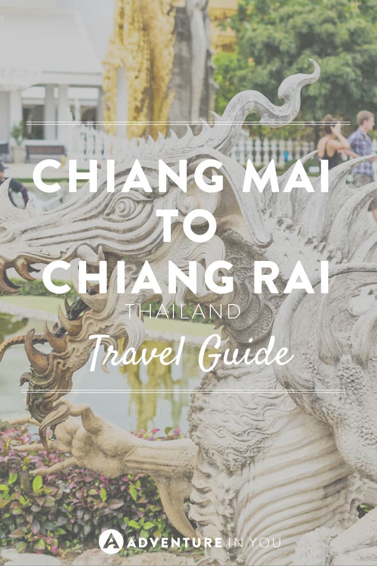 Chaing Rai | Wondering how to get from Chiang Mai to Chaing Rai? Check out our detailed travel guide
