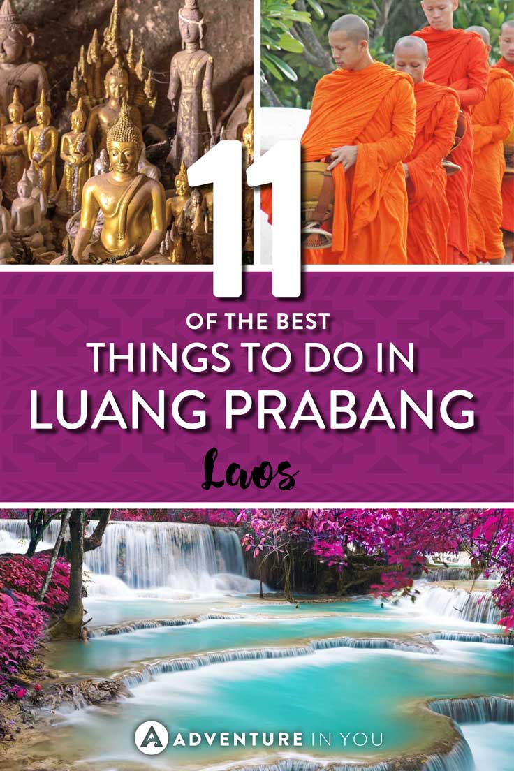 Luang Prabang Laos | Looking for the best things to do in Luang Prabang? Here are a few of our top suggestions on what to do, eat, and where to stay!