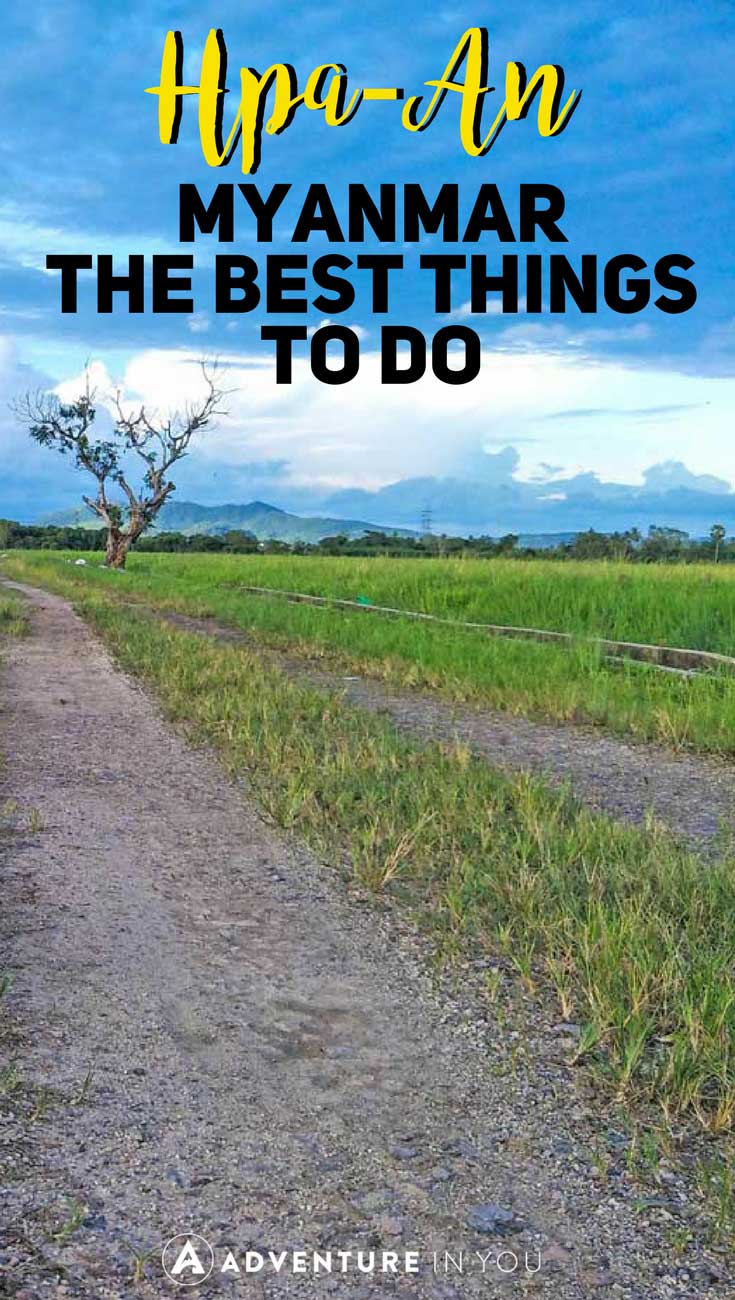 Hpa An Myanmar | Looking for things to do in Hpa An Myanmar? Here's a list of the best things to do in Hpa-An including day trips. #myanmar