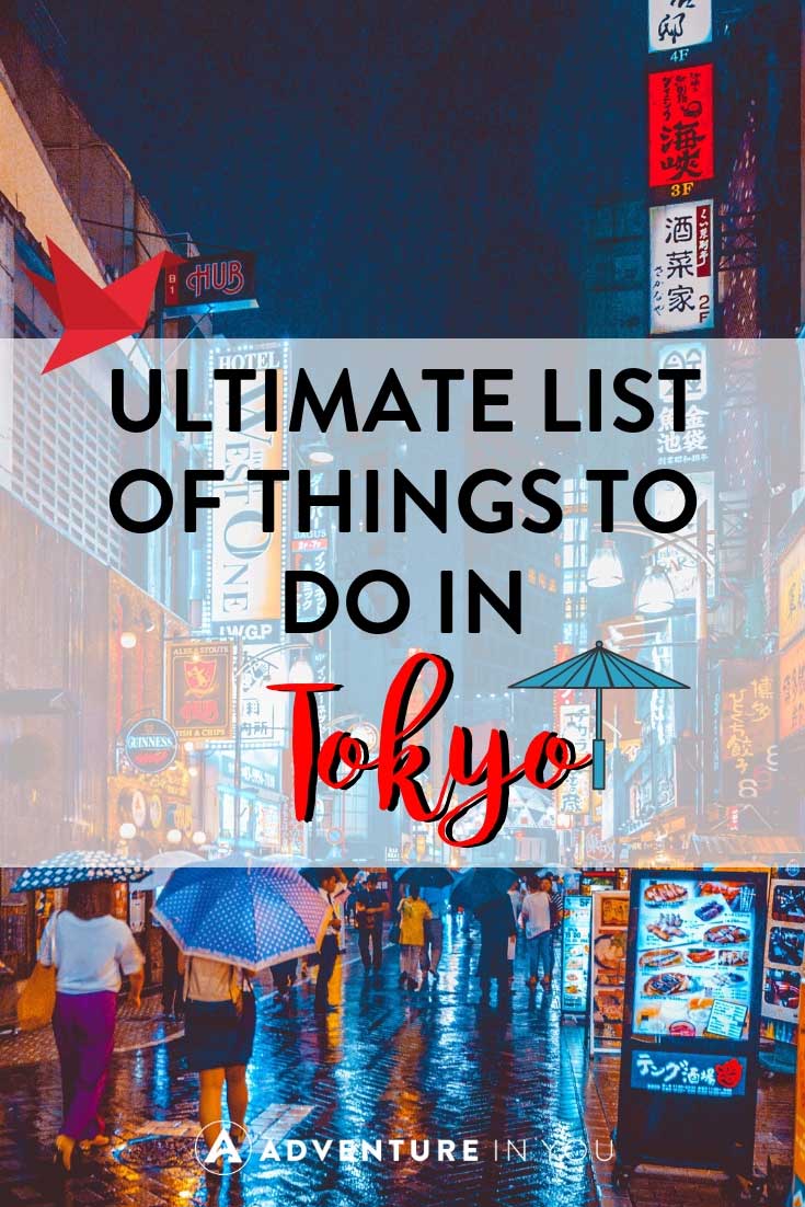 Things to Do in Tokyo | heading to Tokyo, Japan? Here's our ultimate list of things to do to help make your trip to Tokyo memorable.