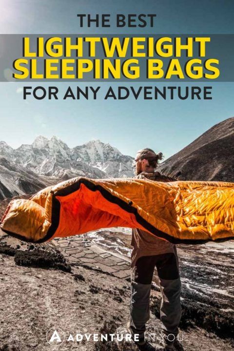 Lightweight Sleeping Bags | In the market for a new sleeping bag? Check out our top picks for best lightweight sleeping bags for all of your adventures.