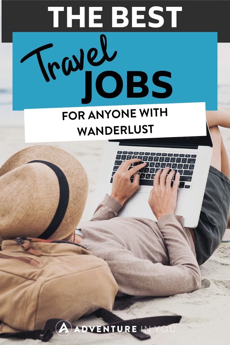 Best Travel Jobs | Looking to escape the everyday working life? Here are 33 jobs that allow you to work and travel!