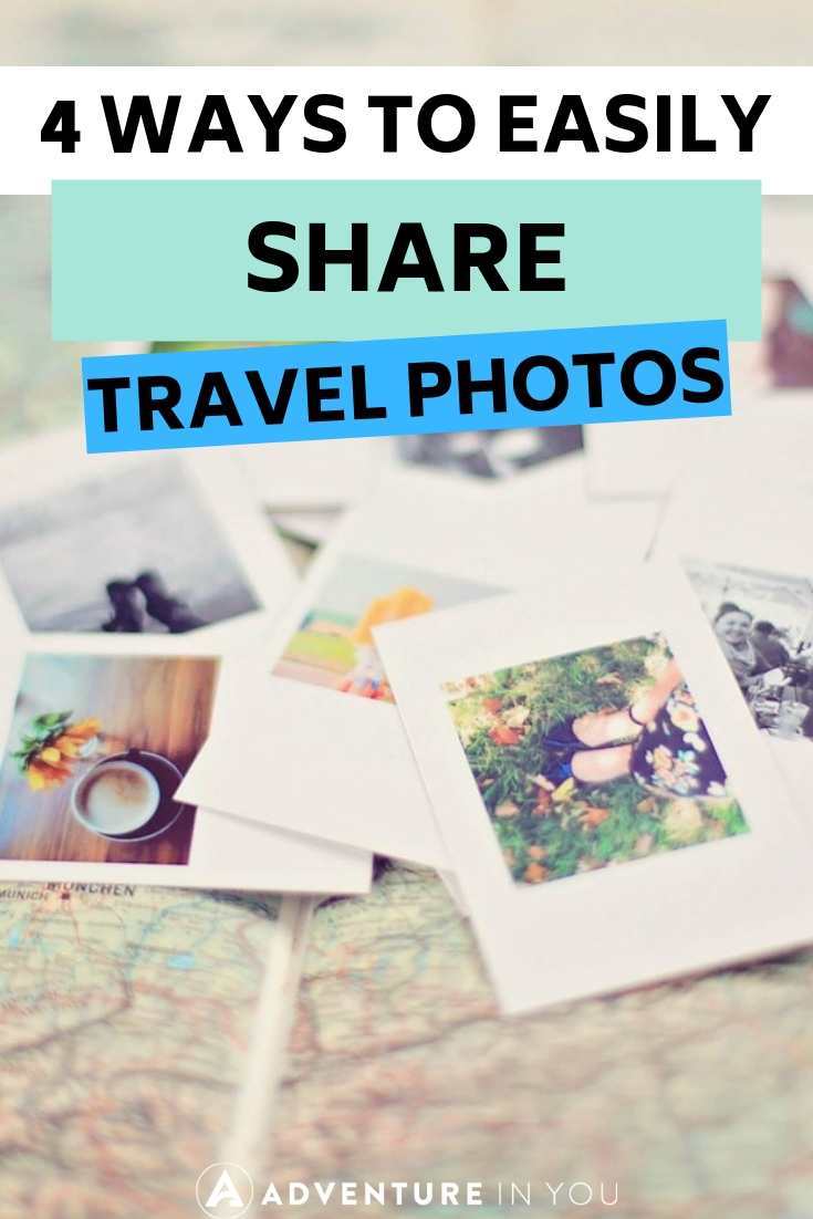 How to Share Travel Photos | Took a bunch of awesome photos and want to share them with friends and family? Here are 4 ways to easily share your travel photos.