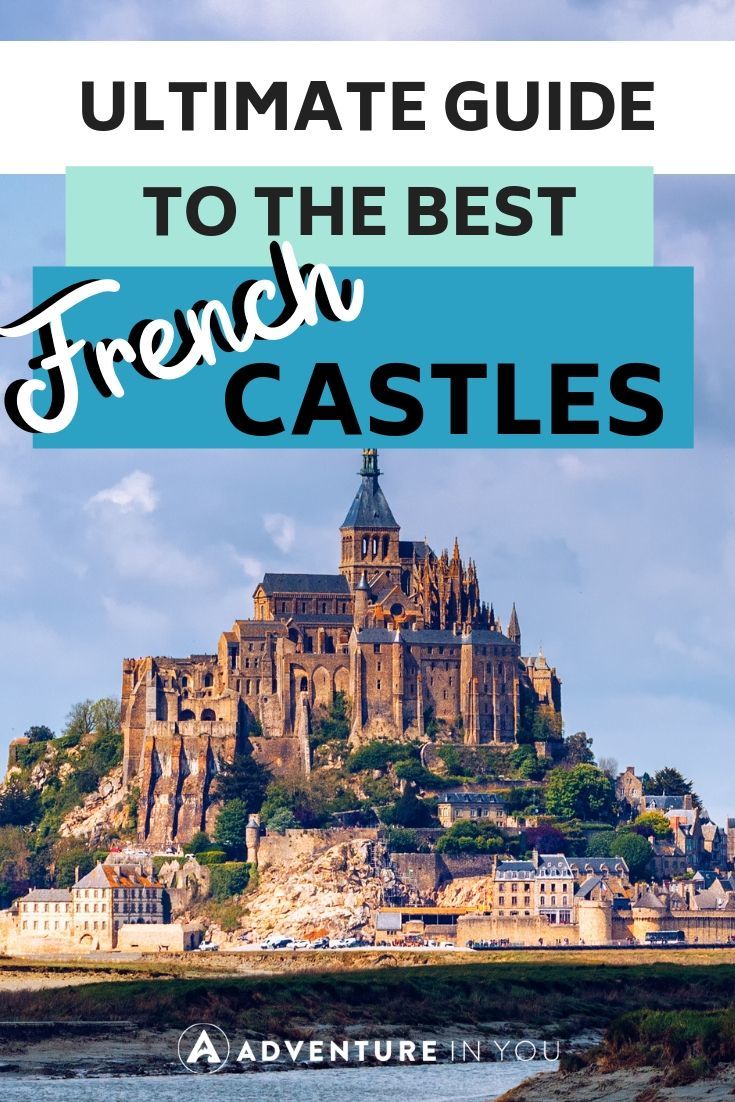 Best Castles in France | Headed off for a French holiday? Here are 15 of the best castles you can visit while in this amazing country!