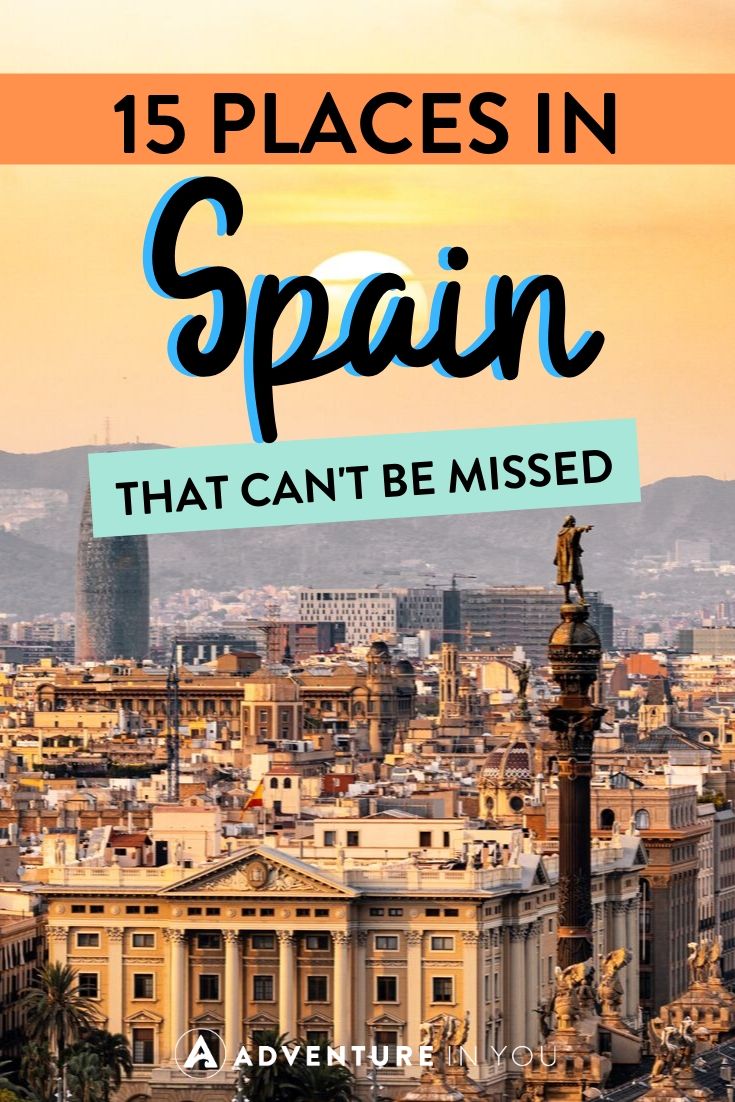 15 Places to Visit in Spain | Taking a trip to Spain? Here are 15 must see places for your itinerary!