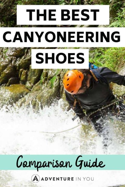 Canyoneering Shoes | Have a canyoning adventure lined up? Make sure you've got the right footwear with our epic guide to the best canyoneering shoes!