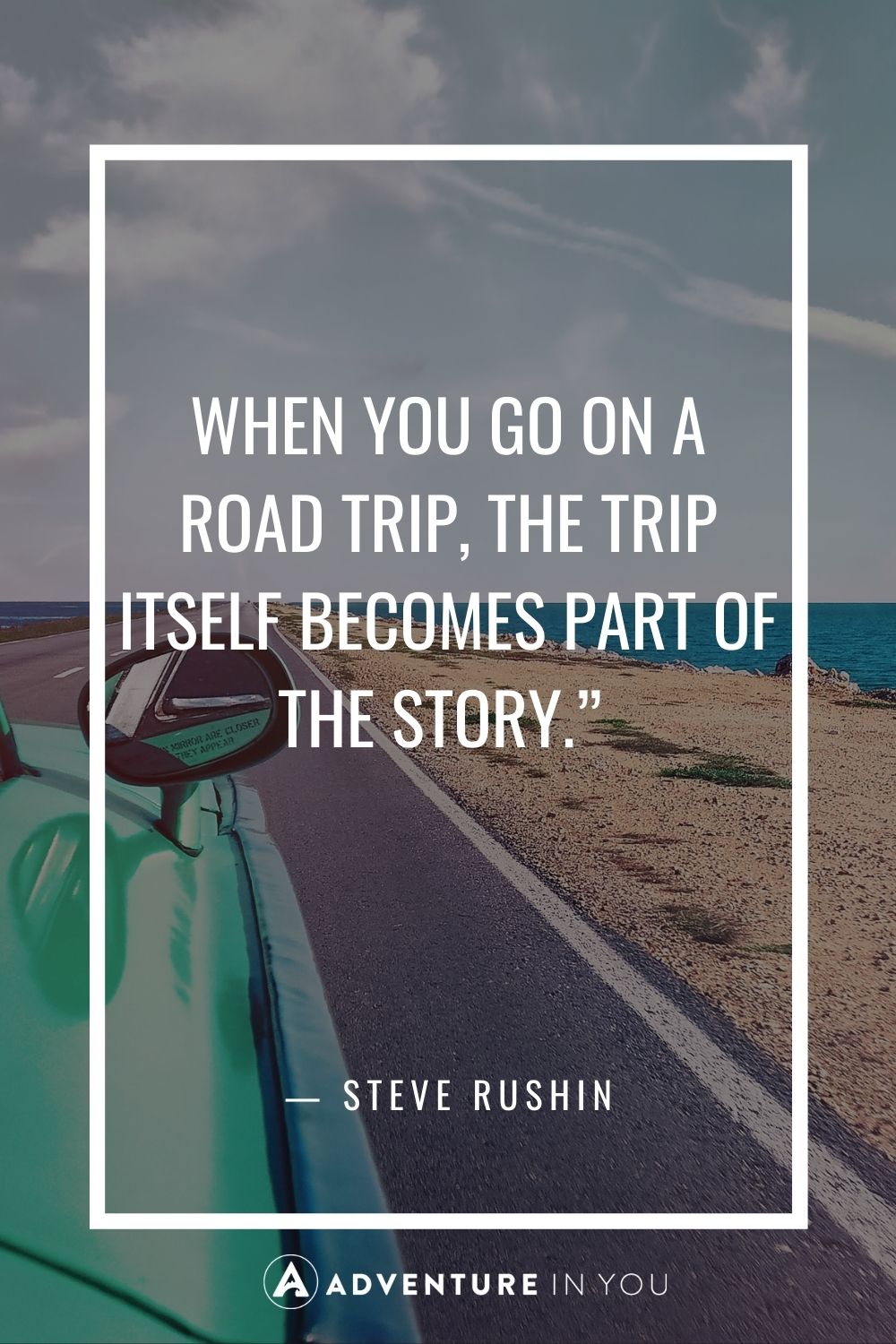 quotes about road trips
