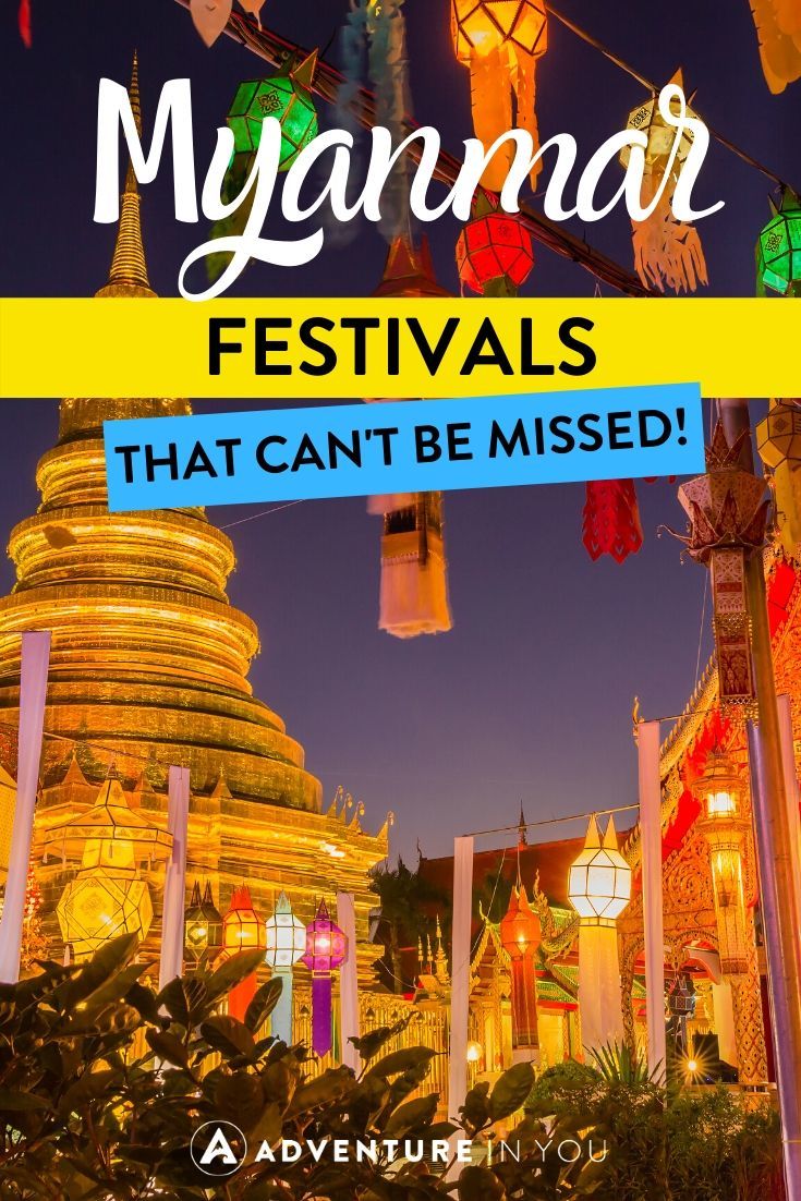 Myanmar Festivals | If you're planning a trip to Myanmar, check out these ten festivals to attend while you're there!
