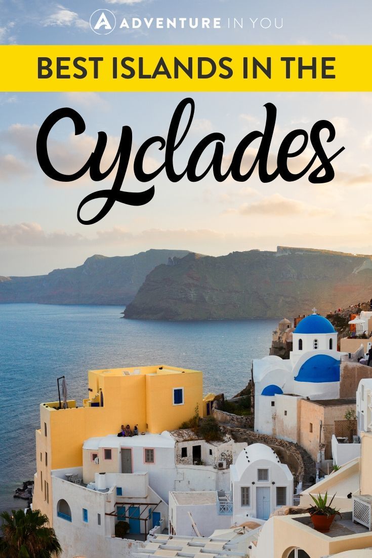 Best Cyclades Islands | The Cyclades Islands are some of the best places to visit in Greece. Check out our list of best islands in the Cyclades and tips for visiting!