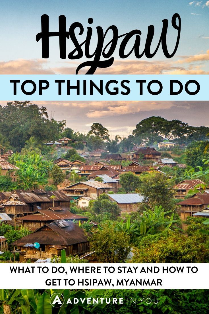 Things to Do in Hsipaw | Taking a trip to Hsipaw, Myanmar? Here are the top things to do!