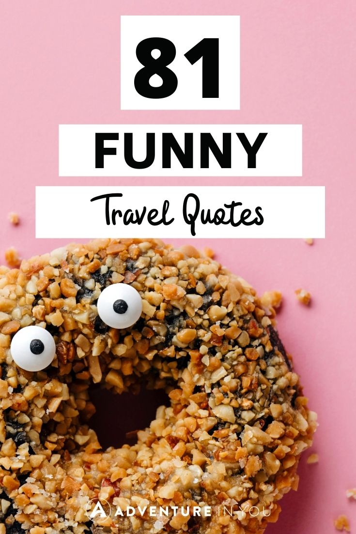 Funny Travel Quotes | Looking for funny travel quotes? Here are a few of my favorite travel quotes to make you laugh #travelquotes #funnyquotes #quotes