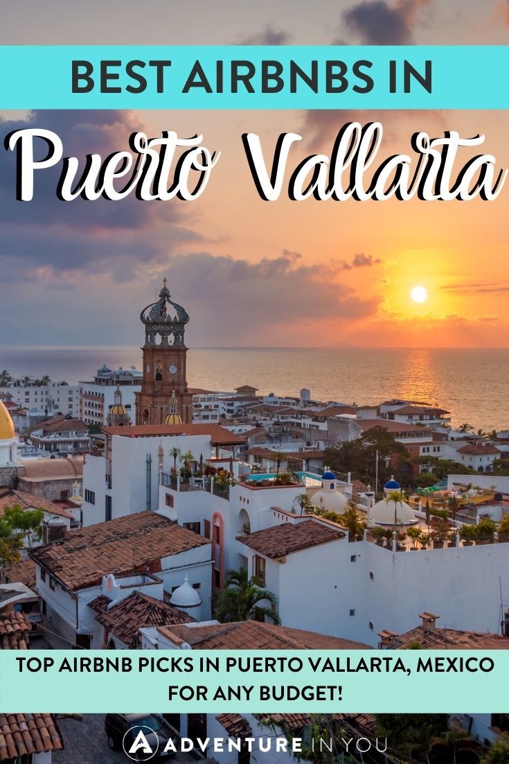 Airbnb Puerto Vallarta | Looking for an amazing place to stay in Puerto Vallarta? Here are 15 amazing picks for Airbnbs in Puerto Vallarta for every budget.