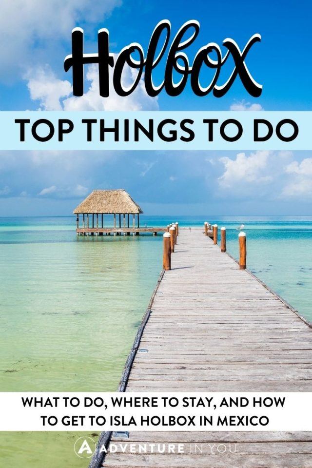 Things to Do in Holbox | Get ready for an island retreat! Here are the top things to do in Holbox, Mexico