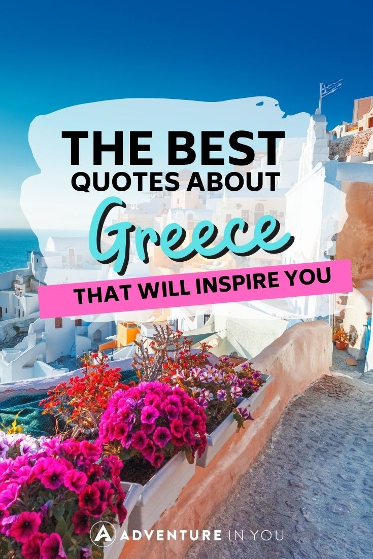 Quotes about Greece | Looking for quotes about Greece to help you plan your trip / provide travel inspiration? Click here to read 43 of the best Greece Quotes