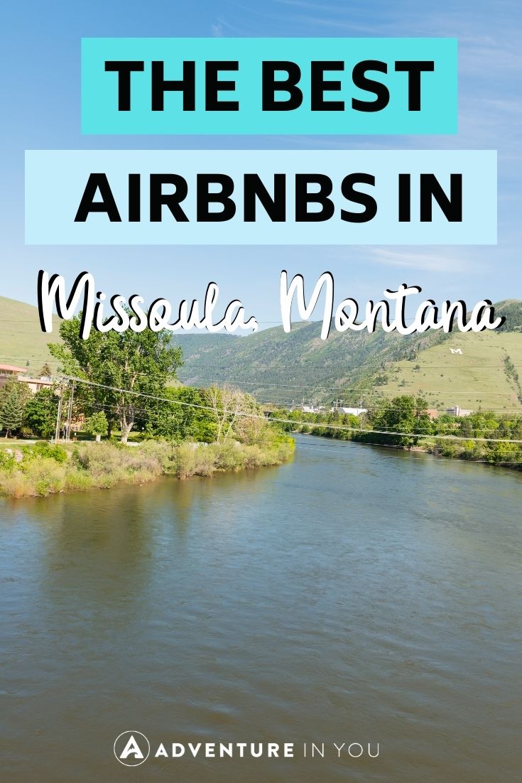 Airbnbs in Missoula | Looking for the best Airbnbs in Missoula, Montana? Click here to see our top picks. #montana #missoula #wheretostayinmissoulamontana