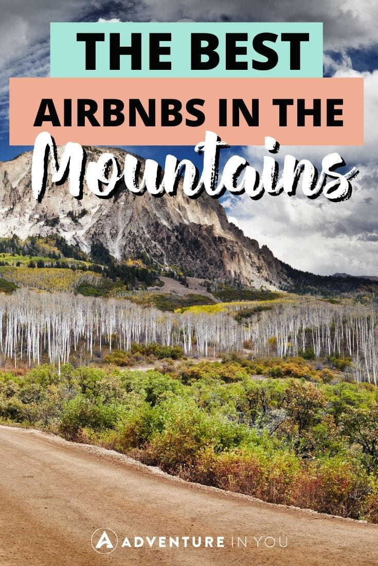 Airbnbs in the mountains | Looking for the best Airbnbs in the mountains Click here to see our top picks. #usa #mountains #wheretostayinthemountainsofusa