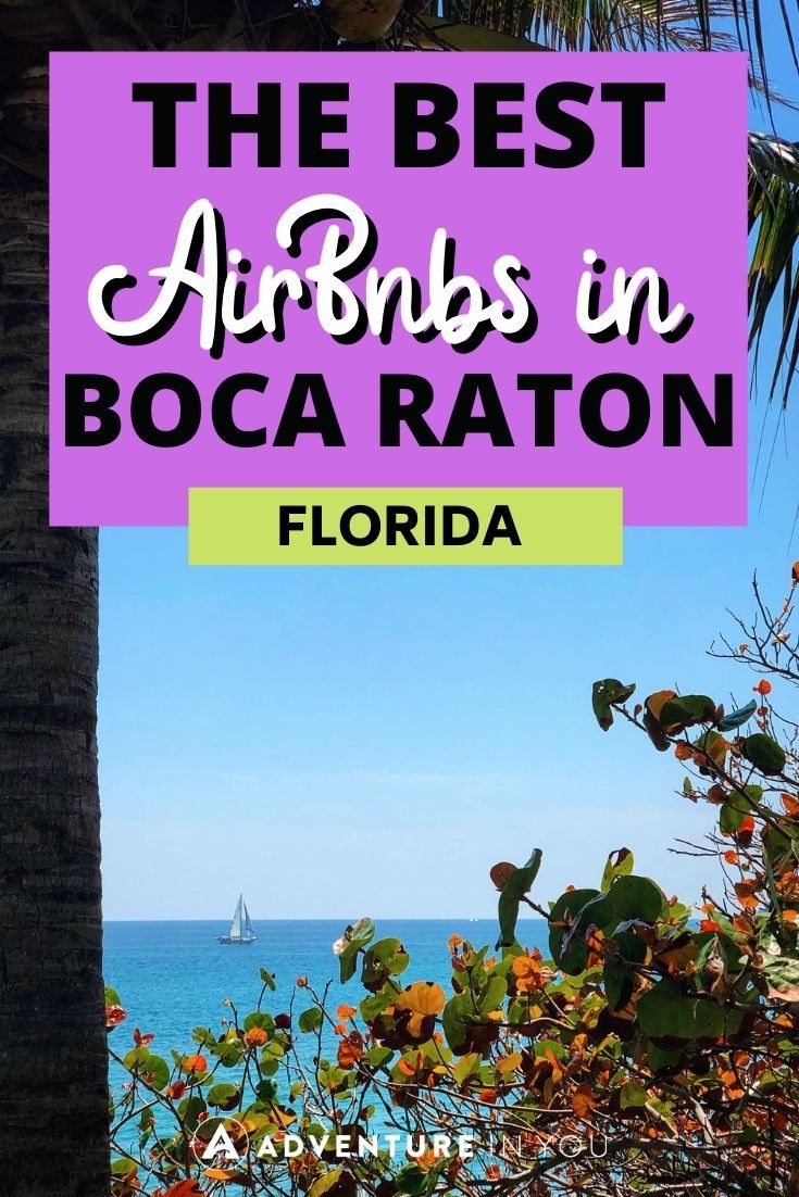 Airbnbs in Boca Raton | Looking for the best Airbnbs in Boca Raton Click here to see our top picks. #usa #florida #bocaraton #wheretostayinbocaratonflorida