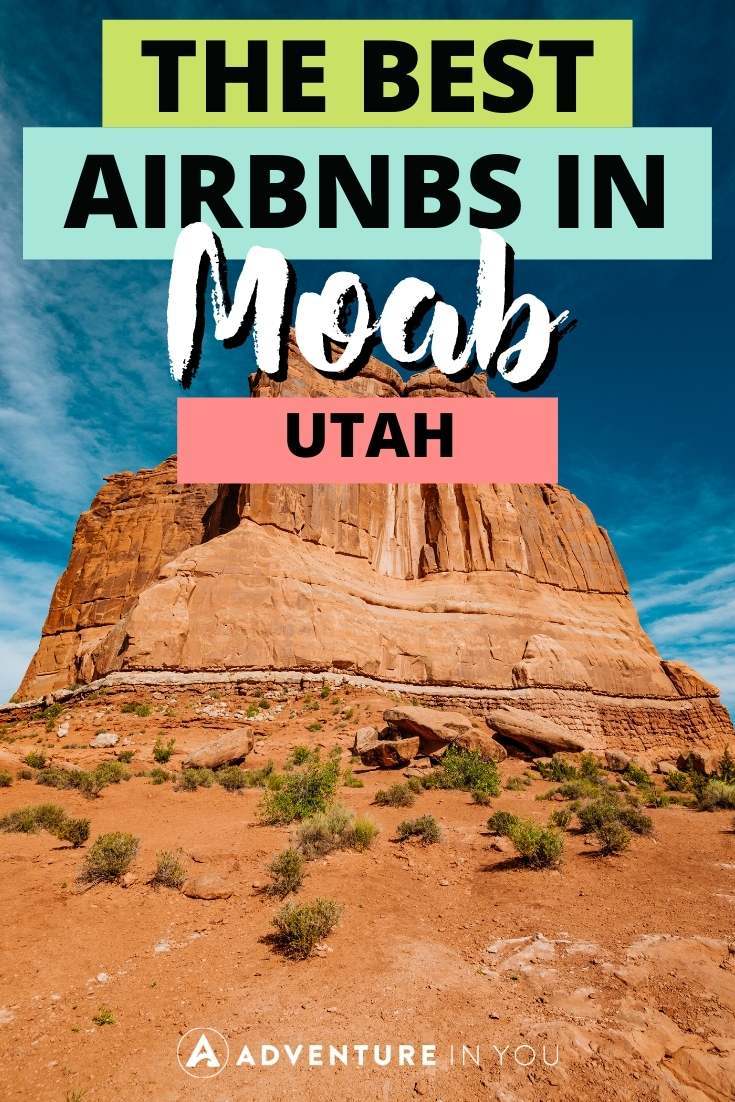 Best Airbnbs in Moab | Looking for the best Airbnbs in Moab, Utah? Click here to see our top picks. #usa #utah #moab #wheretostayinmoabutah #airbnb