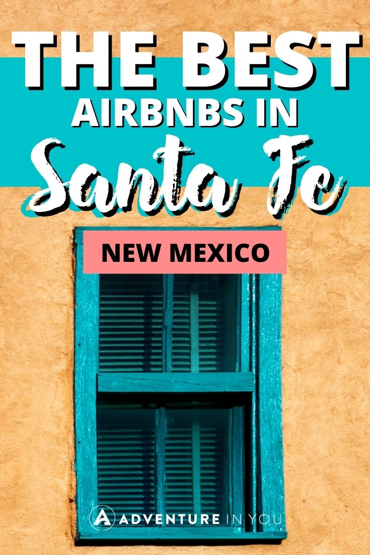 Airbnbs in Santa Fe | Looking for the best Airbnbs in Santa Fe, New Mexico? Click here to see our top picks. #usa #newmexico #santafe #wheretostayinsantafe