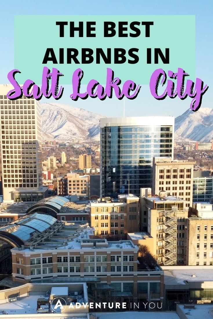 Airbnb Salt Lake City | If you're ready for a Utah getaway, you have to check out these Airbnbs in Salt Lake City for an unforgettable trip. #saltlakecityairbnb #airbnb #saltlakecitygetaway #saltlakecity