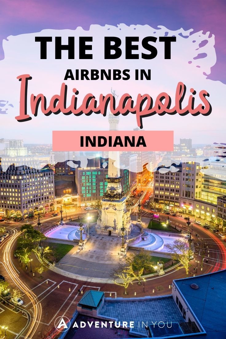 Airbnbs in Indianapolis | Looking for the best Airbnbs in Indianapolis Click here to see our top picks. #usa #indiana #Indianapolis #wheretostayinindianapolis