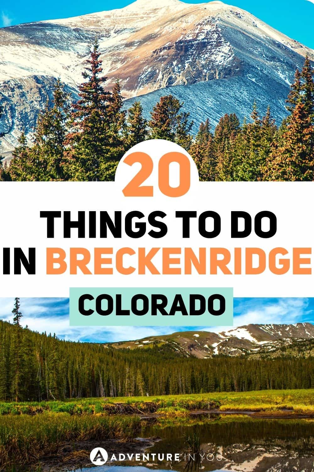 Things to Do in Breckenridge | Taking a trip to Breckenridge? Here are the top 20 things to do!
