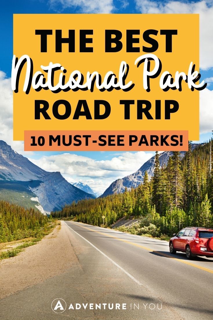 National Parks Road Trip | Setting off on a road trip to explore national parks in the US? Here are 10 must-see parks with bucket list spots for your itinerary. #nationalparks #roadtrip #nationalparksroadtrip