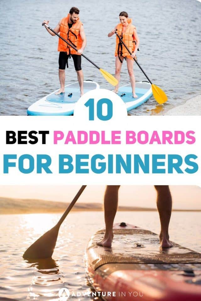 Best Paddle Boards for Beginners | If you are a beginner in paddle boarding and searching the best paddle board that will meet your needs, you are just a click away on finding the best paddle board for beginners! #paddleboard #paddleboarding #sup #