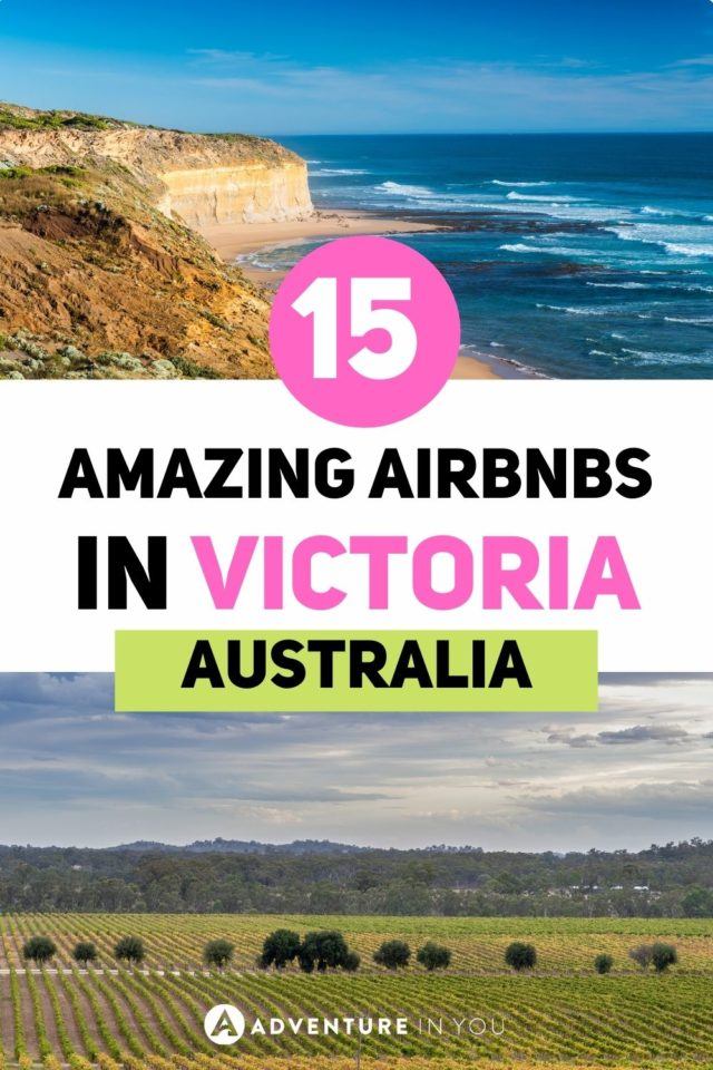 Victoria Airbnb | Looking for an incredible Airbnb in Victoria? Check out our 15 top picks and prepare to be amazed! #victoria #victoriaairbnb #wheretostayaustralia