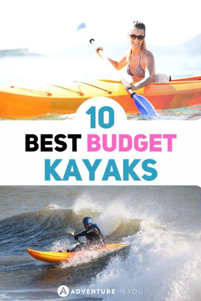 Best Budget Kayaks | Weather you are a beginner or an expert on kayaking you are surely looking for kayak that will meet your standards on a budget, to help you find the best one for you we've listed here the best budget kayaks! #kayak #kayaking #kayakingadventure