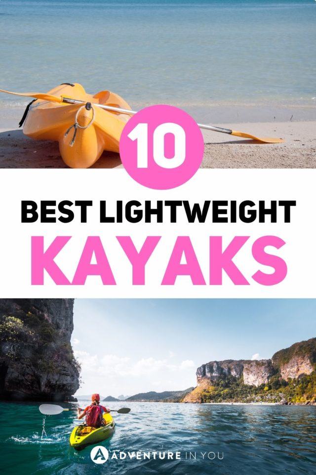 Best Lightweight Kayaks | You're in the place if you are looking for the best lightweight kayaks, check out this list to find out best one for your need!