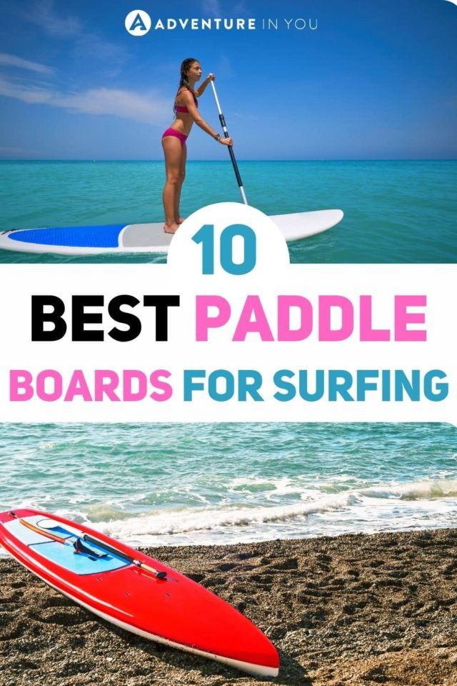 Best Paddle Boards for Surfing | If you’re on the hunt for the best paddle board for surfing then you’ve come to the right place. Click here to see our recommended best paddle boards for surfing! #surfing #sup #paddleboard