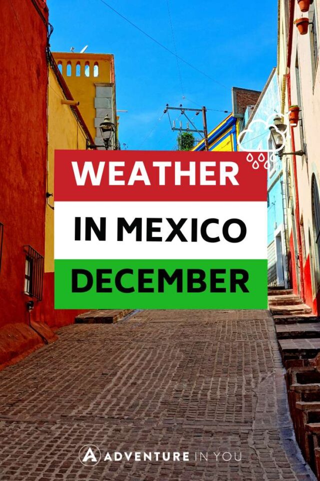 Weather in Mexico in December Weather Info + Travel Tips (2022 Guide) | Looking for complete tips and guide for Weather in Mexico in December? Click here to see our complete guide details. #mexico #weatherinmexico #travelmexico