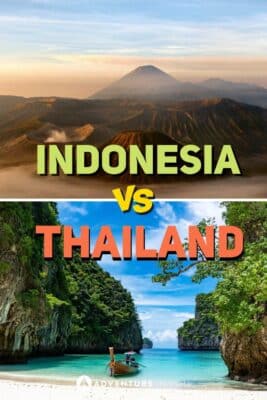 Indonesia vs. Thailand: A Comparison Guide | Trying to decide between Indonesia vs. Thailand for your next trip to Southeast Asia? Click here to see our complete guide details. #travelindonesia #travelthailand