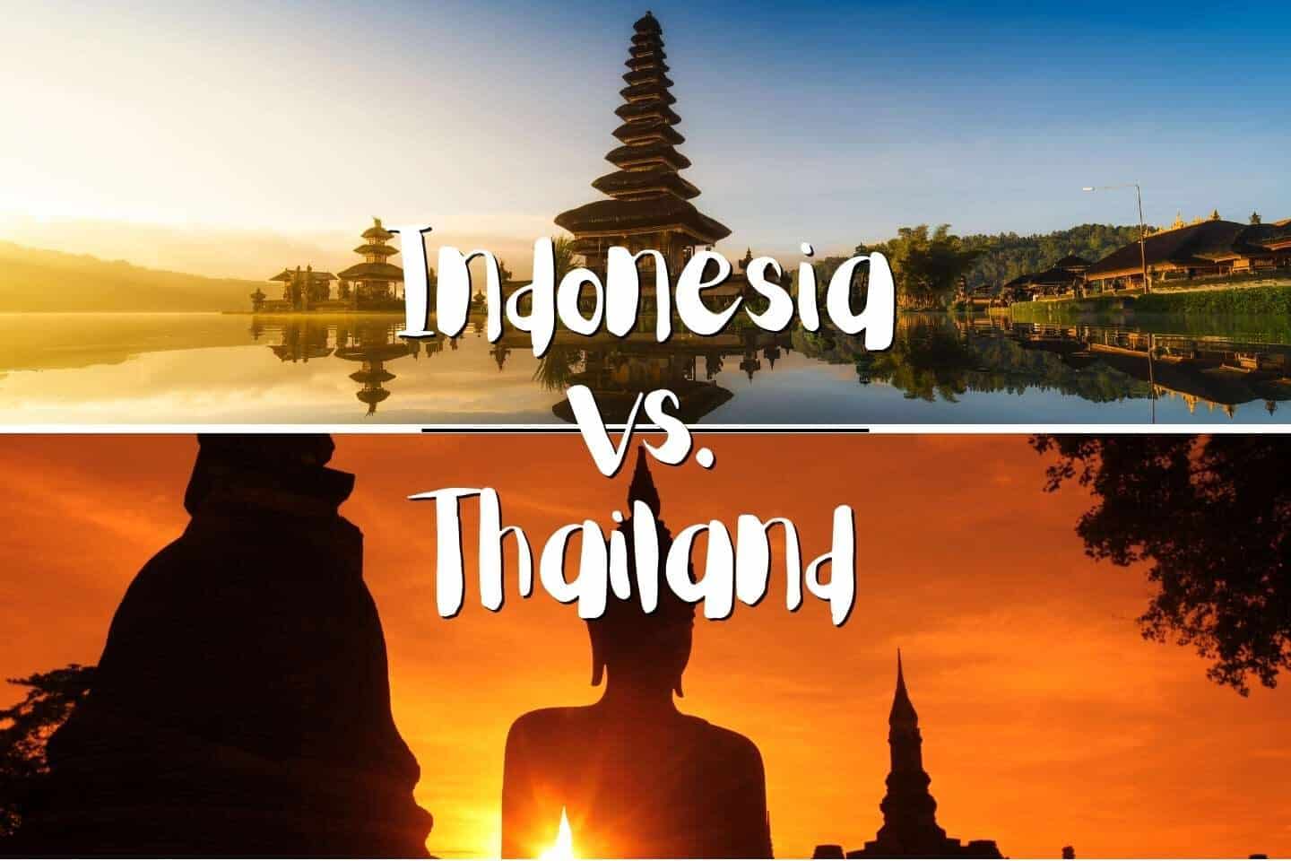 A comparison guide between Indonesia and Thailand