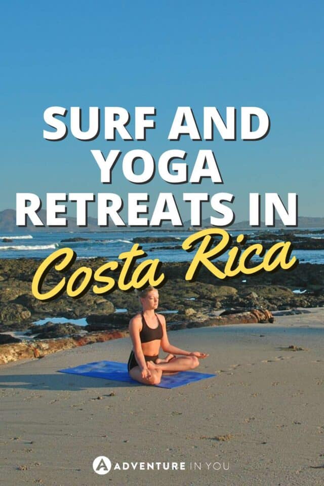 Surf and Yoga Retreats in Costa Rica | Looking for the best yoga retreats in Costa Rica? Click here to see our complete guide details. #travelcostarica #yogaretreats