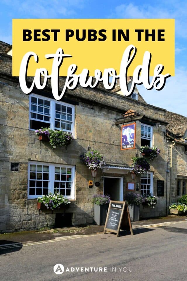 15 Best Pubs in the Cotswolds | Explore and experience the best pubs you can enjoy in Cotswolds! #CotswoldsAdventures #travelUK